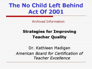 The No Child Left Behind Act Of 2001