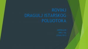 ROVINJ DRAGULJ ISTARSKOG POLUOTOKA MERIDIJANI BROJ 156 LIPANJ