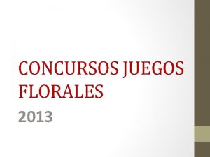 CONCURSOS JUEGOS FLORALES 2013 CONCURSOS PARA PRIMARIA ORATORIA