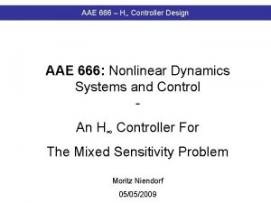 AAE 666 H Controller Design AAE 666 Nonlinear