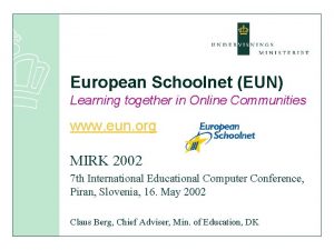 European Schoolnet EUN Learning together in Online Communities