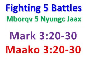 Fighting 5 Battles Mborqv 5 Nyungc Jaax Mark