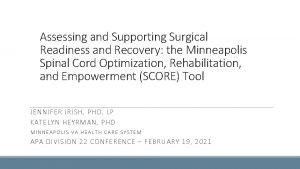 Assessing and Supporting Surgical Readiness and Recovery the