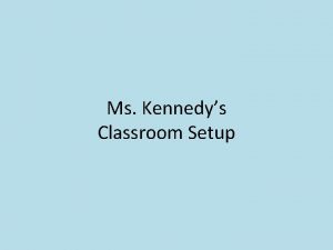 Ms Kennedys Classroom Setup Seating Arrangements Home Base