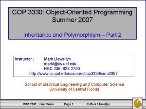 COP 3330 ObjectOriented Programming Summer 2007 Inheritance and