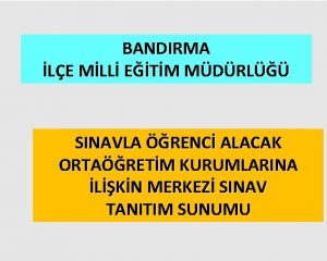 BANDIRMA LE MLL ETM MDRL SINAVLA RENC ALACAK