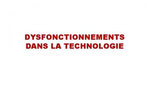 DYSFONCTIONNEMENTS DANS LA TECHNOLOGIE EQUIPEMENTS LOURDS LE SCANNER