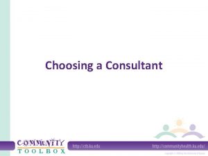 Choosing a Consultant What is a consultant A