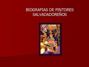 BIOGRAFIAS DE PINTORES SALVADADOREOS CAMILO MINERO n n