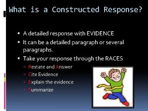 What is a Constructed Response A detailed response