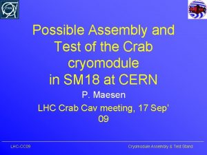 Possible Assembly and Test of the Crab cryomodule