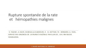 Rupture spontane de la rate et hmopathies malignes