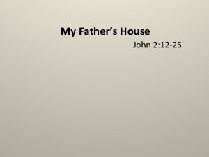 My Fathers House John 2 12 25 Herods