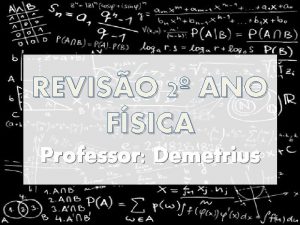 REVISO 2 ANO FSICA Professor Demetrius Fsica 1