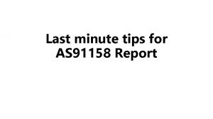 Last minute tips for AS 91158 Report Identify