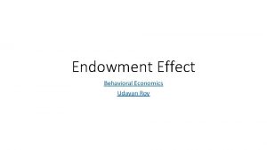 Endowment Effect Behavioral Economics Udayan Roy Reading Predictably