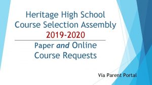 Heritage High School Course Selection Assembly 2019 2020