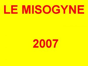 LE MISOGYNE 2007 Un homme demande son pharmacien