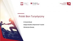 Polski Bon Turystyczny Dr Dominik Borek Zastpca Dyrektora