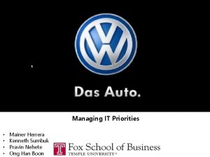 Volkswagen of America Managing IT Priorities Mainer Herrera