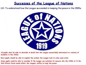 Successes of the League of Nations LO To