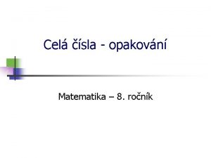 Cel sla opakovn Matematika 8 ronk Cel sla