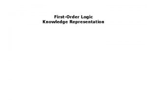 FirstOrder Logic Knowledge Representation Outline Review Syntactic Ambiguity