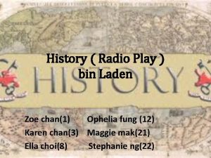 History Radio Play bin Laden Zoe chan1 Ophelia