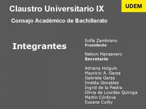 Claustro Universitario IX Consejo Acadmico de Bachillerato Integrantes
