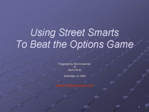 Using Street Smarts To Beat the Options Game