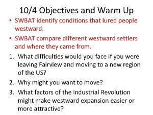 104 Objectives and Warm Up SWBAT identify conditions