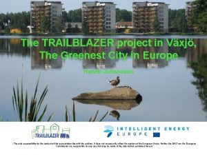 The TRAILBLAZER project in Vxj The Greenest City