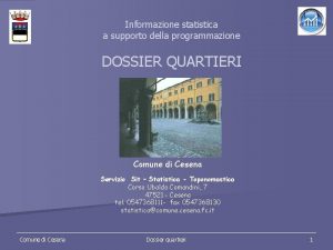 Informazione statistica a supporto della programmazione DOSSIER QUARTIERI