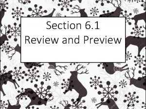 Section 6 1 Review and Preview Preview Chapter