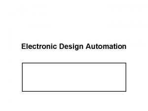 Electronic Design Automation Course Outline 1 Digital circuit