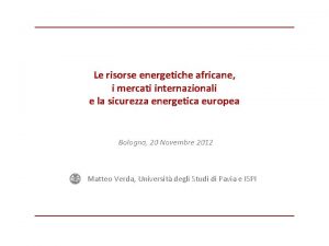 Le risorse energetiche africane i mercati internazionali e