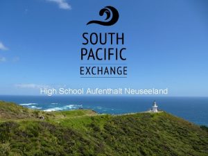 High School Aufenthalt Neuseeland High School bersicht Warum