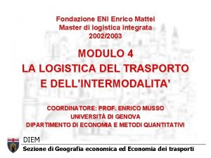 Fondazione ENI Enrico Mattei Master di logistica integrata