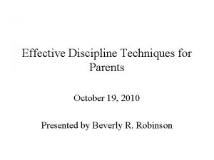 Effective Discipline Techniques for Parents October 19 2010