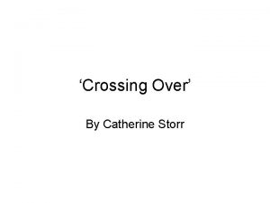 Crossing Over By Catherine Storr Learning Intentions To