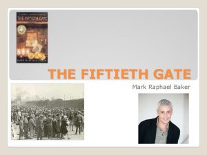 THE FIFTIETH GATE Mark Raphael Baker Mark Baker