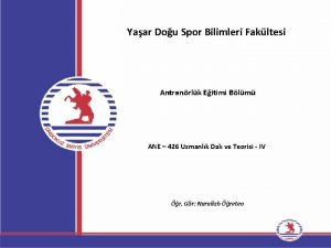 Yaar Dou Spor Bilimleri Fakltesi Antrenrlk Eitimi Blm