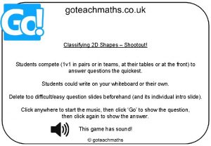 Classifying 2 D Shapes Shootout Students compete 1