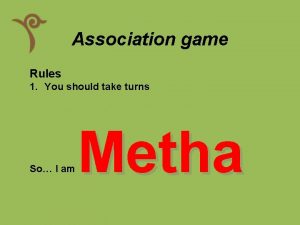 Association game Rules 1 You should take turns