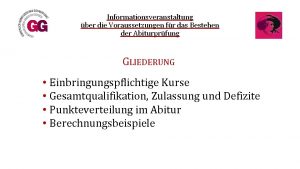 Informationsveranstaltung ber die Voraussetzungen fr das Bestehen der