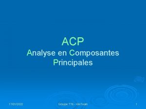 ACP Analyse en Composantes Principales 17012022 Groupe TT