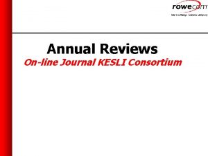 Annual Reviews Online Journal KESLI Consortium Consortium Consortium
