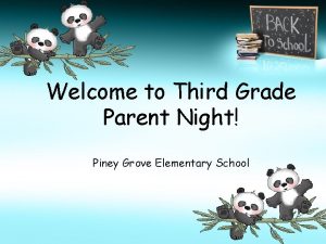 Welcome to Third Grade Parent Night Piney Grove