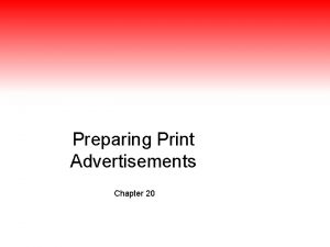 Preparing Print Advertisements Chapter 20 Chapter 20 Transition