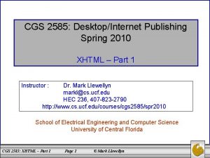 CGS 2585 DesktopInternet Publishing Spring 2010 XHTML Part